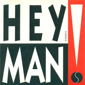 Richard X. Heyman : Hey Man! (CD, Album)