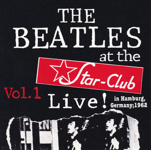 The Beatles - Live At The Star-Club -1962 Vol. 1 (CD, Comp, RM)