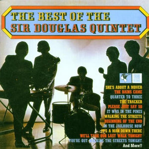 The Sir Douglas Quintet* : The Best Of The Sir Douglas Quintet...plus! (CD, Album, RE, RM)