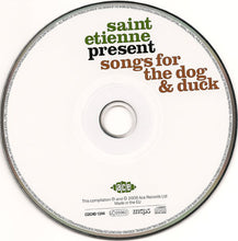 Load image into Gallery viewer, Saint Etienne : Songs For The Dog &amp; Duck (CD, Comp)
