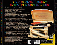 Load image into Gallery viewer, Various : For The Love Of Harry: Everybody Sings Nilsson (CD, Album)
