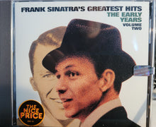 Load image into Gallery viewer, Frank Sinatra : Frank Sinatra&#39;s Greatest Hits - The Early Years - Volume Two (CD, Comp)
