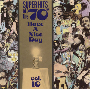 Buy Various : Super Hits Of The '70s - Have A Nice Day, Vol. 10