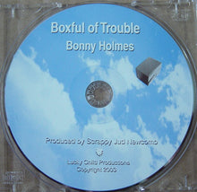 Load image into Gallery viewer, Bonny Holmes : Boxful Of Trouble (CD)
