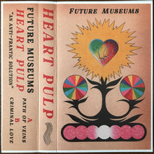 Load image into Gallery viewer, Future Museums : Heart Pulp (Cass, Album, Ltd)
