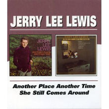 Load image into Gallery viewer, Jerry Lee Lewis : Another Place Another Time / She Still Comes Around (CD, Comp)
