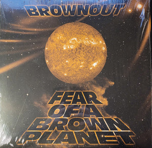 Brownout : Fear Of A Brown Planet  (LP, Album)