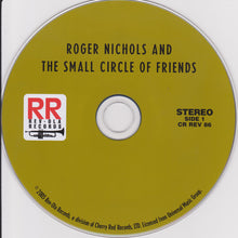 Load image into Gallery viewer, Roger Nichols &amp; The Small Circle Of Friends : Roger Nichols &amp; The Small Circle Of Friends (CD, Album, RE, RM)
