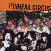 Load image into Gallery viewer, Pinhead Circus : Live At Last (CD, Album)
