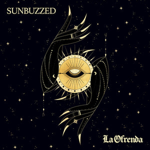 Sunbuzzed : La Ofrenda (LP)