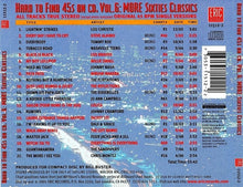 Load image into Gallery viewer, Various : Hard To Find 45s On CD, Vol. 6: More Sixties Classics (CD, Comp, Mono, RP)
