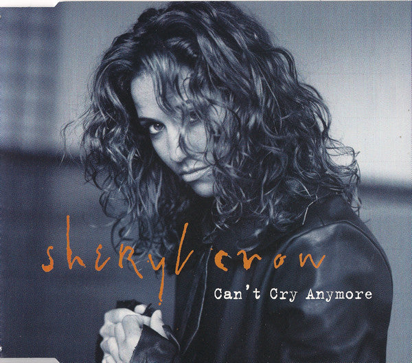 Sheryl Crow : Can't Cry Anymore (CD, Single)