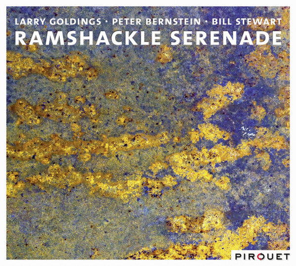 Larry Goldings · Peter Bernstein · Bill Stewart : Ramshackle Serenade (CD, Album, Pro)