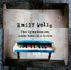 Emily Wells : The Symphonies: Dreams Memories & Parties (CD, Album)