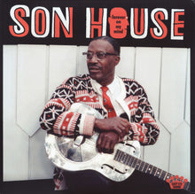 Load image into Gallery viewer, Son House : Forever On My Mind (LP, Album, Ltd, Bla)
