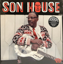 Load image into Gallery viewer, Son House : Forever On My Mind (LP, Album, Ltd, Bla)
