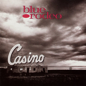 Blue Rodeo : Casino (CD, Album)
