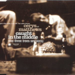 Cerys Matthews : Caught In The Middle (The Three Trees Sessions) (CD, Single)