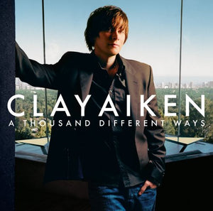 Clay Aiken : A Thousand Different Ways (CD, Album)