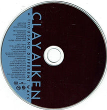 Load image into Gallery viewer, Clay Aiken : A Thousand Different Ways (CD, Album)
