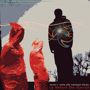 Adrian H. Molina And Mannequin Rituals : Up Before The Sunrise  (CD, Album)