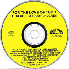 Load image into Gallery viewer, Various : For The Love Of Todd - A Tribute To Todd Rundgren (CD, Comp, Ltd)
