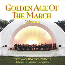 Load image into Gallery viewer, The Washington Winds, Edward S. Petersen* : Golden Age Of The March Volume 4 (CD, Album)
