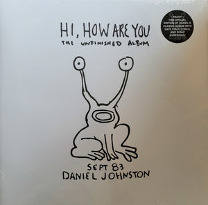 Daniel Johnston : Hi, How Are You: The Unfinished Album (LP, Album, Ltd, RE, RM)