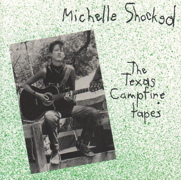 Michelle Shocked : The Texas Campfire Tapes (CD, Album)