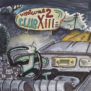Drive-By Truckers : Welcome 2 Club XIII (LP)