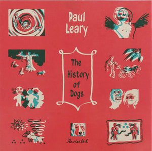 Paul Leary : The History of Dogs, Revisited (LP, Album, Lim)