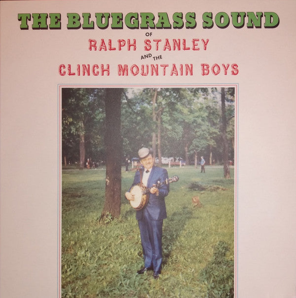 Ralph Stanley And The Clinch Mountain Boys : The Bluegrass Sound (LP, Album, RSD, Num, Gre)