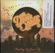 Load image into Gallery viewer, The Damn Quails : Clouding Up Your City (CD, Album)

