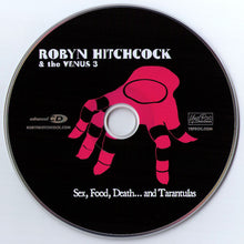 Load image into Gallery viewer, Robyn Hitchcock &amp; The Venus 3 : Sex, Food, Death...And Tarantulas (CD, EP, Enh)

