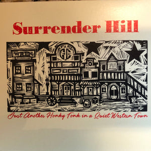 Surrender Hill : Just Another Honky Tonk In A Quiet Western Town (CD, Album)