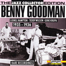 Load image into Gallery viewer, Benny Goodman, Lionel Hampton, Teddy Wilson, Gene Krupa : Benny Goodman 1935 - 1936 Rare Recordings (CD, Comp)

