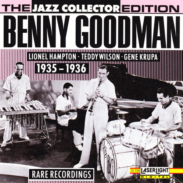 Benny Goodman, Lionel Hampton, Teddy Wilson, Gene Krupa : Benny Goodman 1935 - 1936 Rare Recordings (CD, Comp)