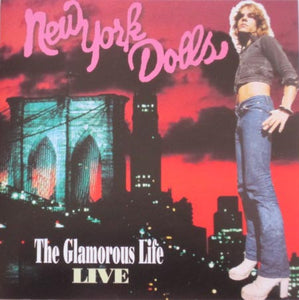 New York Dolls : The Glamorous Life (Live) (CD, Comp)