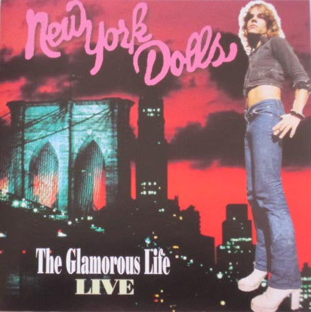 New York Dolls : The Glamorous Life (Live) (CD, Comp)