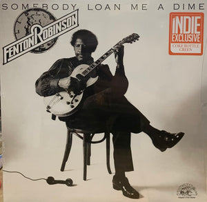 Fenton Robinson : Somebody Loan Me A Dime (LP, Album, Ltd, RE, Cok)