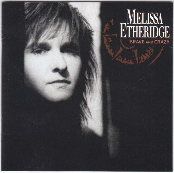 Melissa Etheridge : Brave And Crazy (CD, Album, RP, PMD)