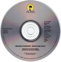 Load image into Gallery viewer, Melissa Etheridge : Brave And Crazy (CD, Album, RP, PMD)
