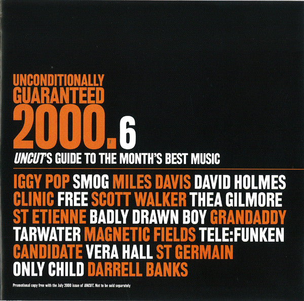 Various : Unconditionally Guaranteed 2000.6 (Uncut's Guide To The Month's Best Music) (CD, Comp, Promo)