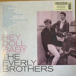 The Everly Brothers* : Hey Doll Baby (LP, Comp, RM, 180)