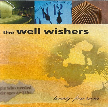 The Well Wishers : Twenty-Four Seven (CD, Album)