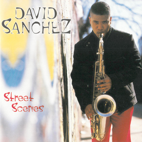 David Sanchez (3) : Street Scenes (CD, Album)
