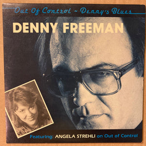 Denny Freeman, Angela Strehli : Out Of Control / Denny's Blues (7", Single)