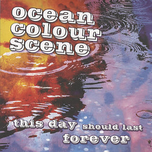 Ocean Colour Scene : This Day Should Last Forever (CD, Single)