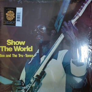 Boo And The Tru Tones : Show The World (LP, Album, Ltd, RE, Gol)