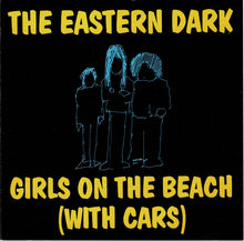 Load image into Gallery viewer, The Eastern Dark : Girls On The Beach (With Cars) (CD, Comp)
